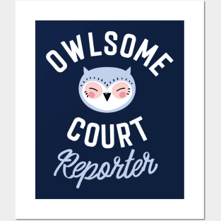 Owlsome Court Reporter Pun - Funny Gift Idea Posters and Art